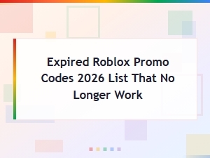 Expired Roblox Promo Codes 2026 List - Codes That No Longer Work Archive