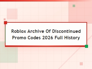 Expired Roblox Promo Codes Archive 2026: Full History of Discontinued Codes