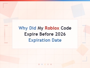 Why Did My Roblox Code Expire Early Before the 2026 Expiration Date?