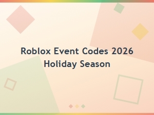 Roblox Holiday Event Codes 2026: All Working Codes and Rewards