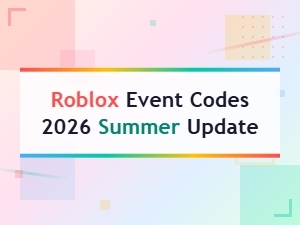 Roblox Event Codes 2026 Summer Update